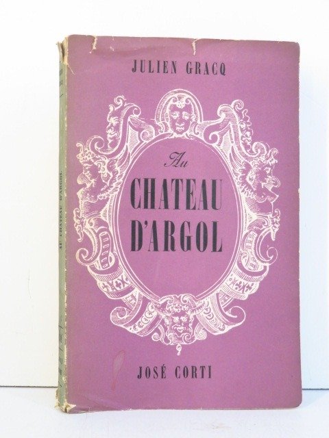 Julien Gracq - Au château d'Argol - 1939