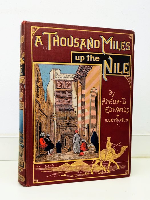 Amelia B. Edwards - A thousand miles up the Nile - 1891