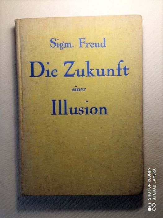 Sigmund Freud - Die Zukunft einer Illusion - 1927