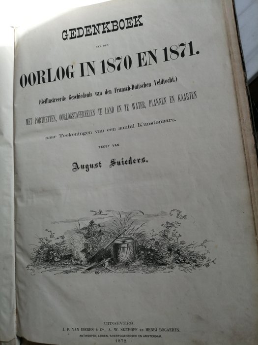 August Snieders - Gedenkboek van den Ooerlog in 1870 en 1871 - 1872