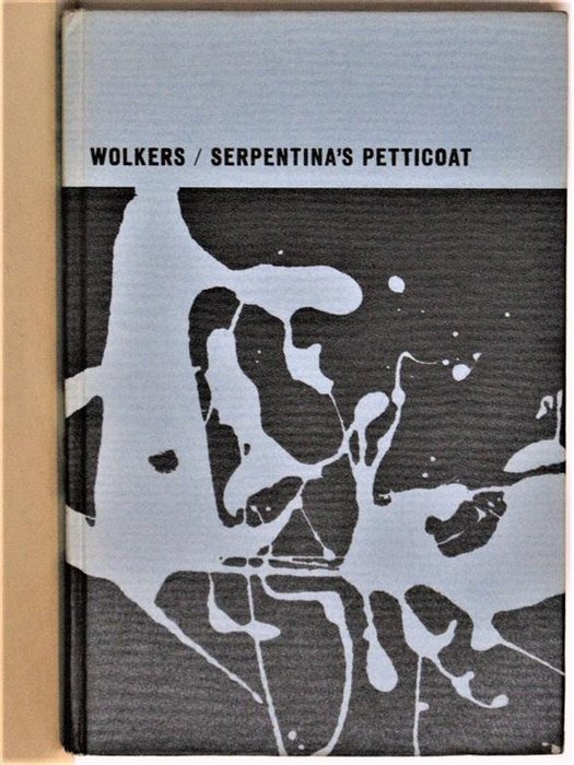 Debuut; Jan Wolkers – Serpentina’s petticoat – 1961