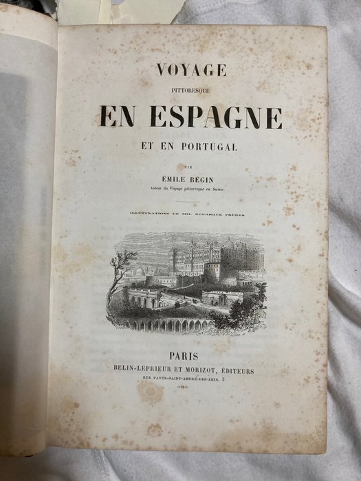 Emile Bégin - Voyage Pittoresque En Espagne Et En Portugal - Catawiki