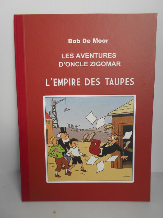 Bob de Moor - Oncle Zigomar - L'Empire des taupes - C - 1 Album - Limitierte Auflage - 2023