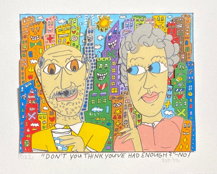 James Rizzi (1950-2011) - Don’t you think you’ve had enough? No!