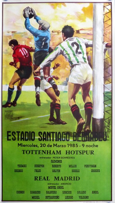 Poster by Donat Sauri - Real Madrid vs Tottenham Hotspur, Copa de la UEFA, cuartos de final - Campeonato Europeo de fútbol - 1985 - Década de 1980