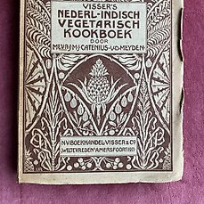 Mevr. JMJ Catenius Van Den Meyden – Nederlandsch Indisch Vegetarisch Kookboek JMJ-Catenius-Vd Meyden – 1911