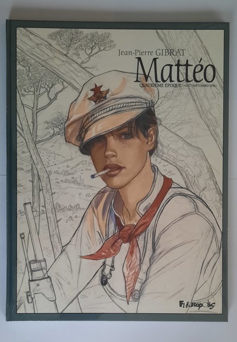 Mattéo T4 - Quatrième époque  (Août- Septembre 1936) + ex-libris - C - TT - 1 Album - Edición limitada y numerada - 2017
