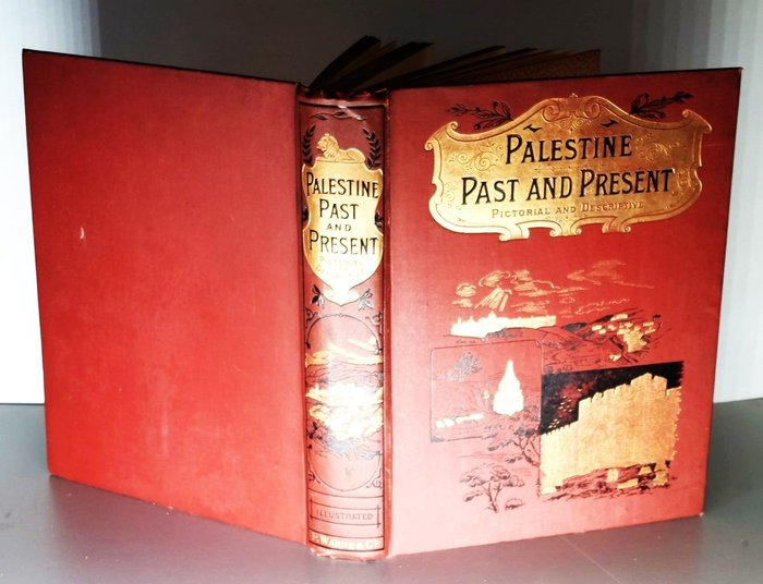 Preview of the first image of L. Valentine - Palestine past and present, Pictorial and Descriptive - 1893.