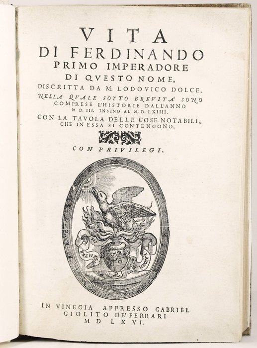 Preview of the first image of Lodovico Dolce - Vita di Ferdinando Primo Imperadore - 1566.