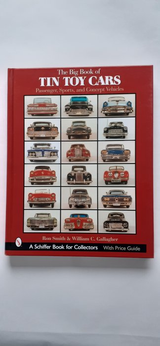 Preview of the first image of All brands Tin Toys - Book The Big Book of Tin Toy Cars - 2000-present - U.S..