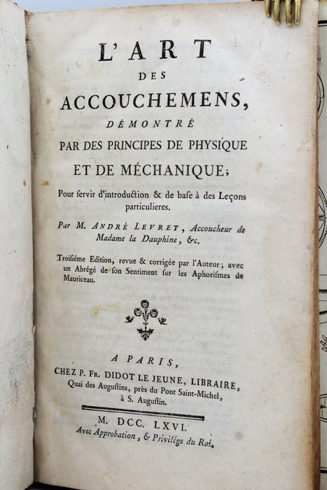 Image 3 of André Levret - L'Art Des Accouchemens, Démontré Par Des Principes De Physique Et De Mechanique - 17