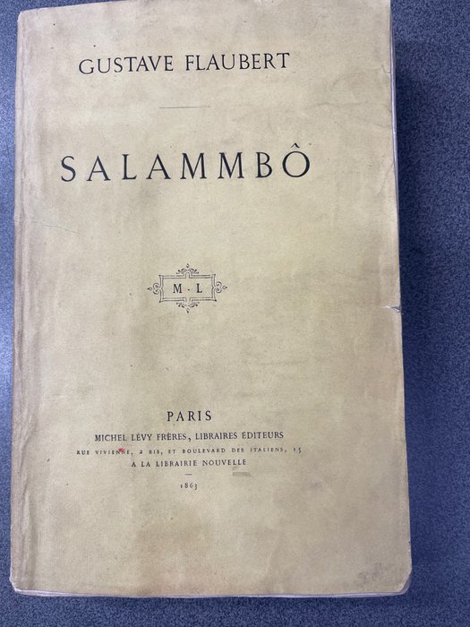 Signé; Gustave Flaubert - Salammbô - 1863