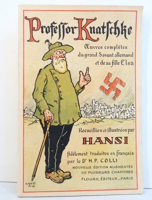 Preview of the first image of Hansi - Professeur Knatschké. Œuvres choisies du grand Savant allemand. Edition Augmentée - 1947.