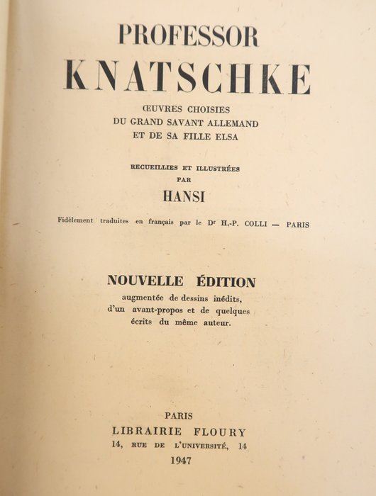 Image 3 of Hansi - Professeur Knatschké. Œuvres choisies du grand Savant allemand. Edition Augmentée - 1947