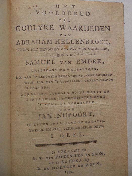 Preview of the first image of Abraham Hellenbroek / Samuel van Emdre / Jan Nupoort - Het voorbeeld der godlyke waarheden van Abra.