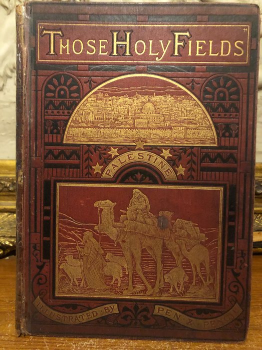Preview of the first image of Samuel Manning - Those Holy Fields. Palestine by pen & pencil - 1890.