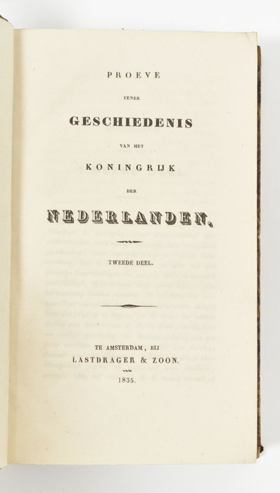 Image 3 of A.J. Lastdrager - Geschiedenis van het Koningrijk der Nederlanden - 1832