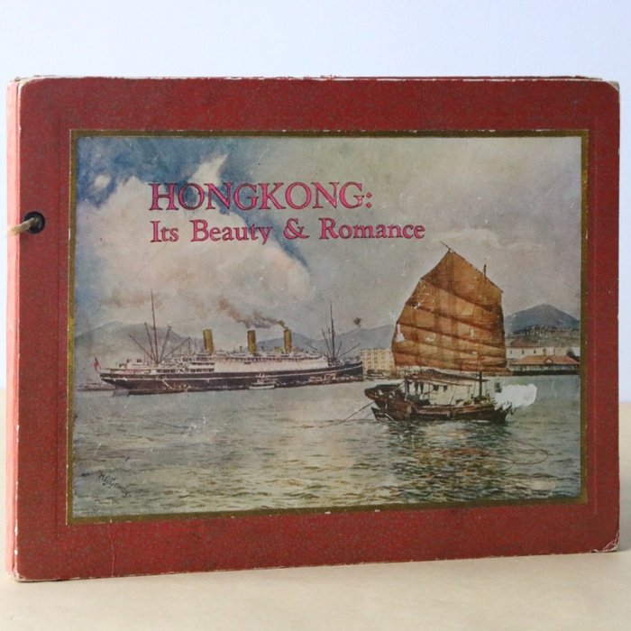 Preview of the first image of Hongkong: Its Beauty & Romance. Consisting of Twenty-four Sepia-toned Photogravures - 1926.