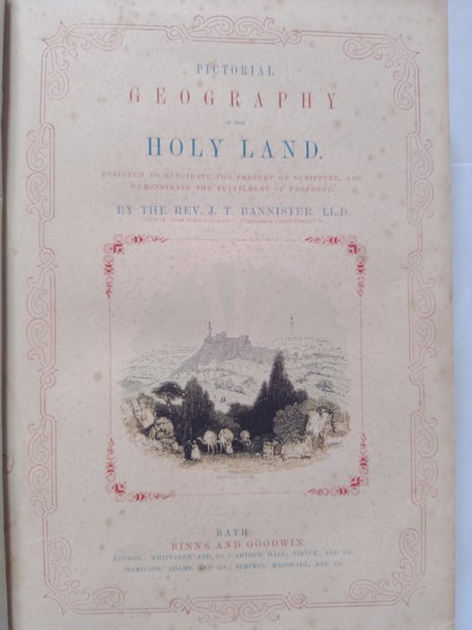 Preview of the first image of J. T. Bannister - Pictorial geography of the Holy Land - 1850.