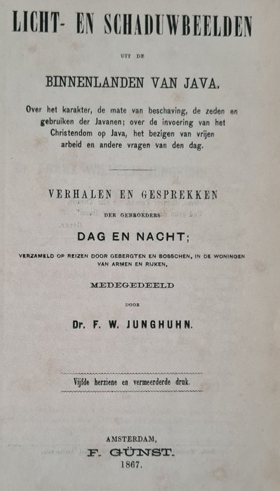 Preview of the first image of Franz Junghuhn - Licht- en schaduwbeelden uit de binnenlanden van Java + 'T is maar een koloniaal -.