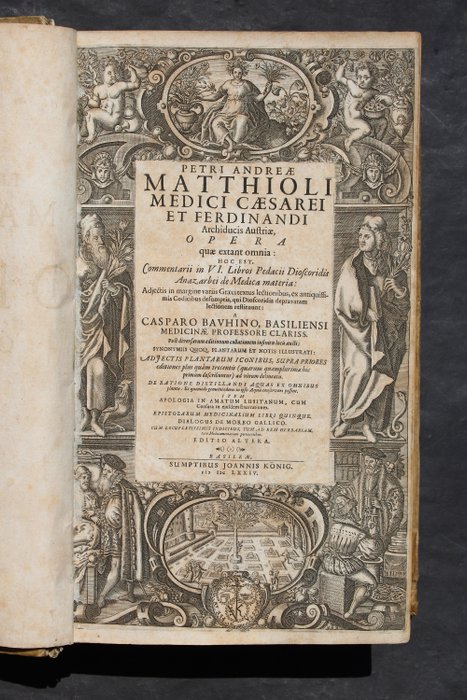 P.A. Matthiolus - Opera, quae extant omnia: Hoc est, Commentarii in VI. Libros Pedacii Dioscoridis Anazarbei de Medica - 1674