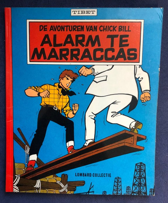 Chick Bill – Alarm te Marraccas – Lombard Collectie 56 – met Kuifje punt ! – Softcover – Eerste druk – (1961)