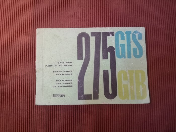 Catalogue des Pièces de Rechange Ferrari 275 GTS/GTB - 1965