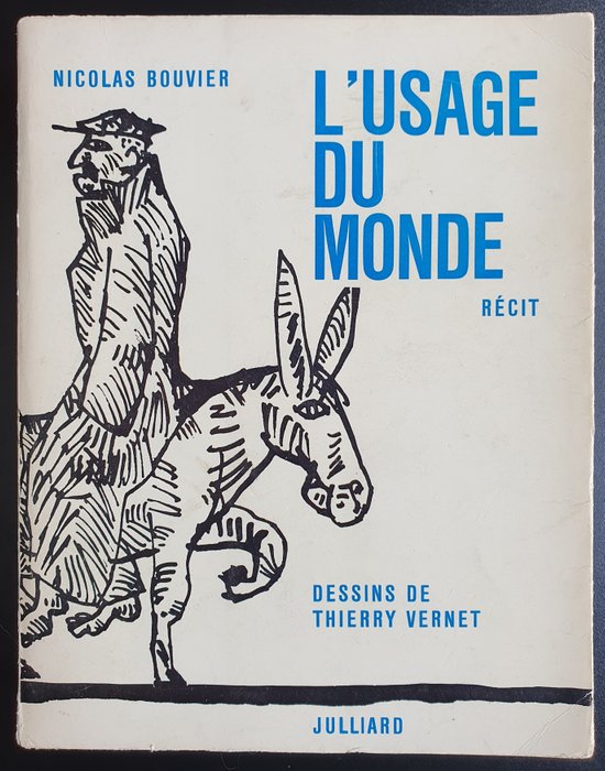 Nicolas Bouvier / Thierry Vernet - L'Usage du Monde - 1964