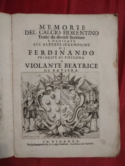Bardi Giovanni - Memorie del calcio fiorentino tratte da diverse scritture - 1688