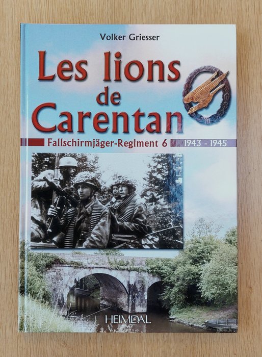 Volker Griesser - Les lions de Carentan - 2005