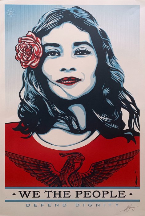 Shepard Fairey (OBEY) (1970) - We the people defend dignity, 2017