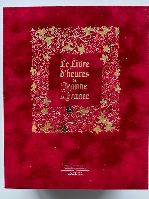 Marie-Helene Tesniere - Le Livre d’heures de Jeanne de France [804/999] - 2015