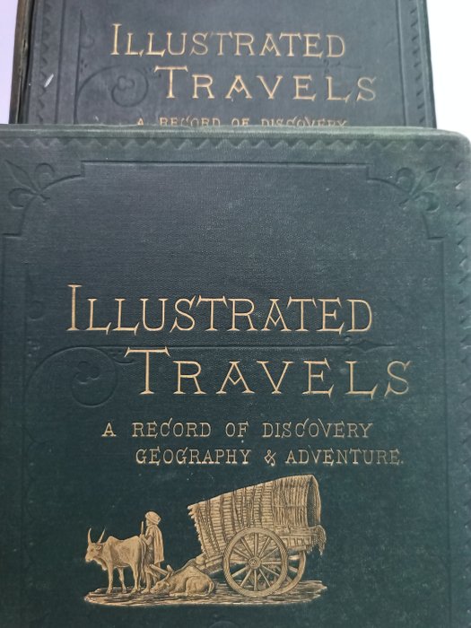 H. W. Bates - Illustrated Travels: A Record of Discovery, Geography, and Adventure - 1880