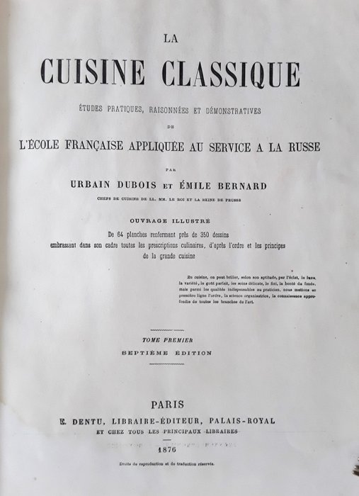 Urbain Dubois & Emile Bernard - La Cuisine Classique - 1876