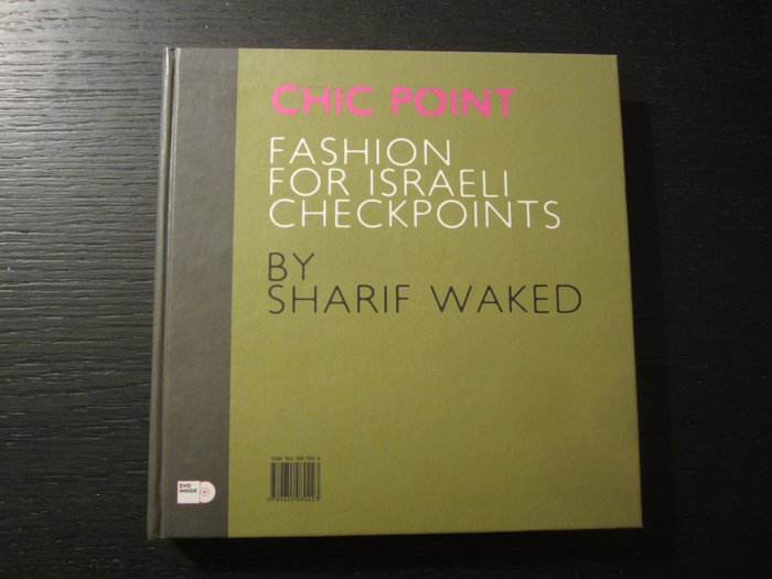 Sharif Waked - Chic Point -Fashion for Israeli  checkpoints - 2007