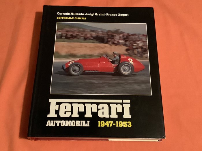 Book - Ferrari - Libro Ferrari Automobili 1947 - 1953 - Zagari, Orsini, Millanta - 1985