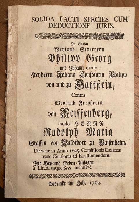 . - In Sachen Weyland Gevettern Philipp Georg und Johann modo Freyherrn Johann Constantin Philipp von - 1762