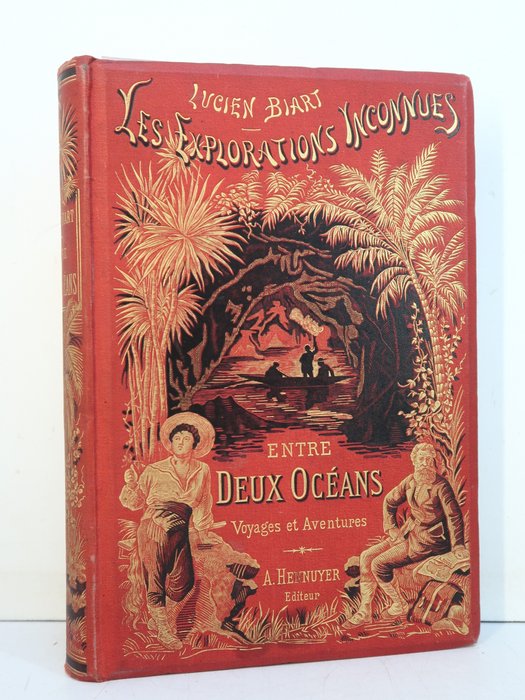 ‎ Lucien Biart / Lix [Collection Desmottes] - Entre Deux Océans voyages et aventures. Les Explorations Inconnues ‎ [cartonnage polychrome] - 1882