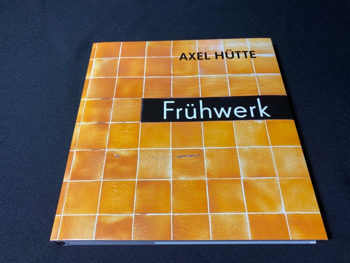Axel Hütte - Frühwerk. Early Works - 2017