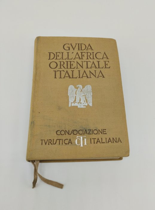 C.T.I - Guida all'Africa Orientale Italiana - 1938