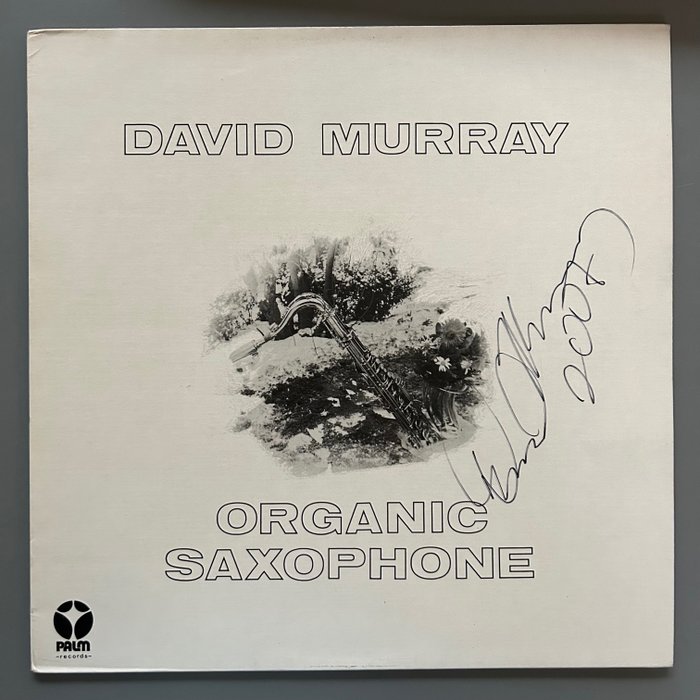 David Murray - organic Saxophone (SIGNED) - 單張黑膠唱片 - 第一批 模壓雷射唱片 - 1978