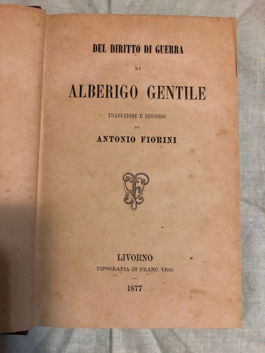 Alberigo Gentile - Del Diritto di Guerra - 1877