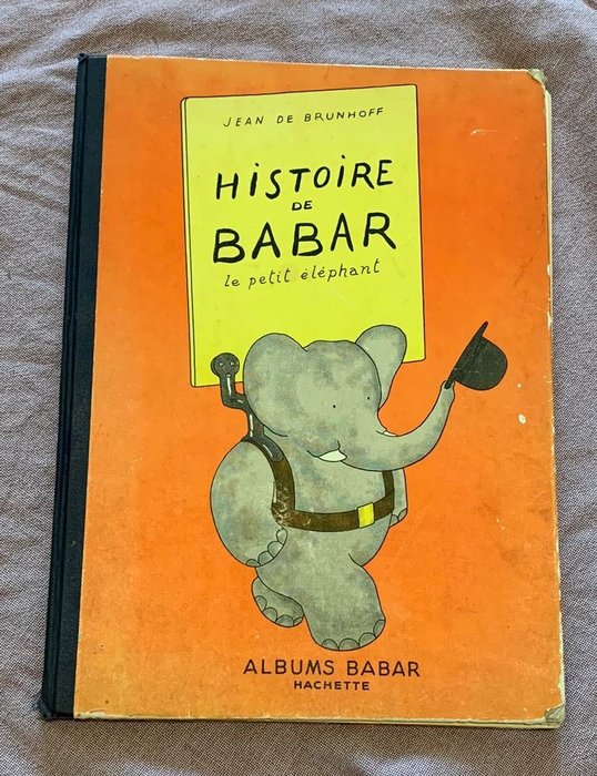 Jean de Brunhoff - Histoire de Babar - 1939