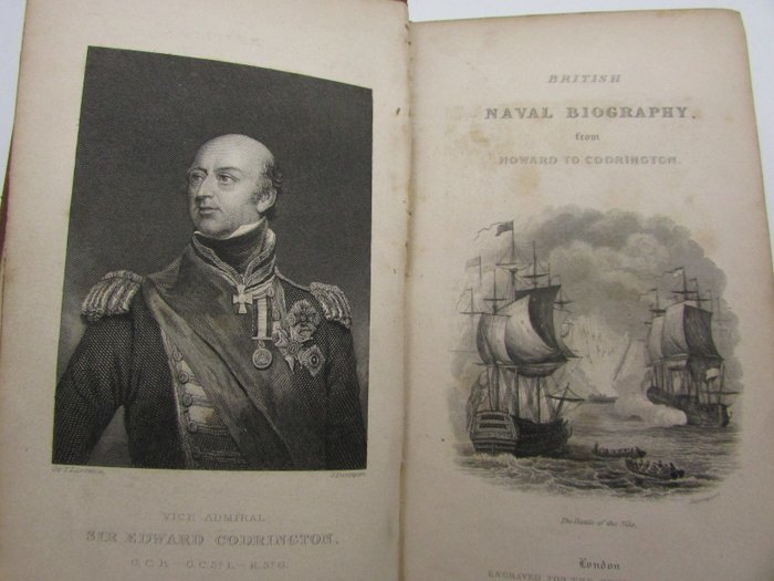 Anon - British Naval Biography. Comprising the Lives of the Most Distinguished Admirals, from Howard to - 1840