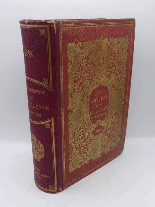 Collectif - Etat présent de la Noblesse Francaise dictionnaire de la Noblesse armoiries, blasons gravés... - 1868