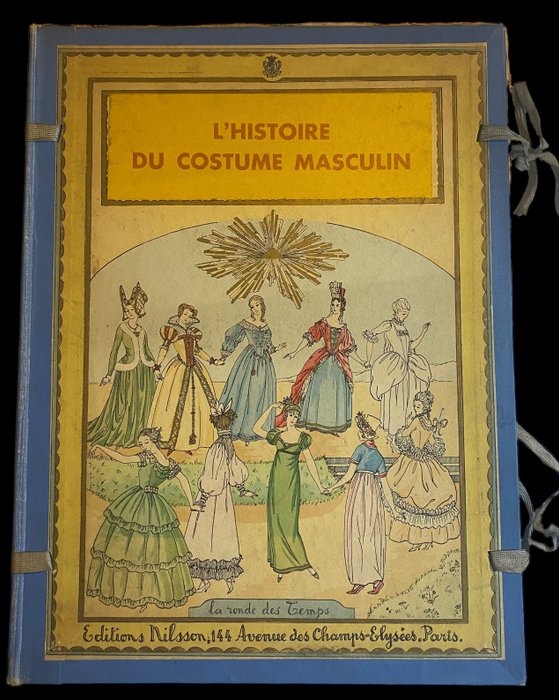Paul Louis De Giafferri - L'Histoire du Costume Masculin - 1927