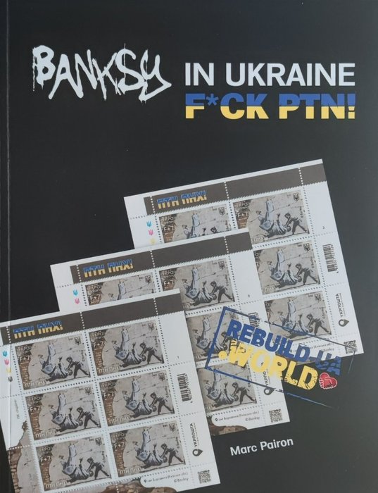 Marc Pairon - Banksy in Ukraine - F*CK PTN! - 2024