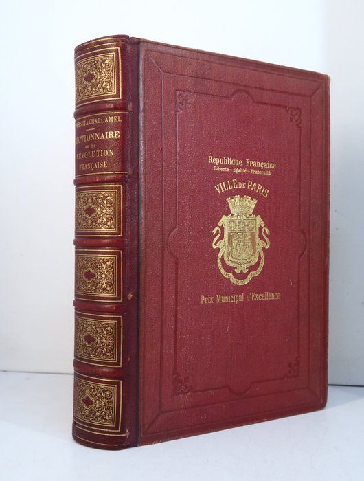 Elphège Boursin et Augustin Challamel - Dictionnaire de la Révolution française. Institutions, hommes et faits... - 1893