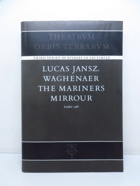 [Atlas] Lucas Janszoon Waghenaer - The Mariners Mirrour. London 1588 - 1966