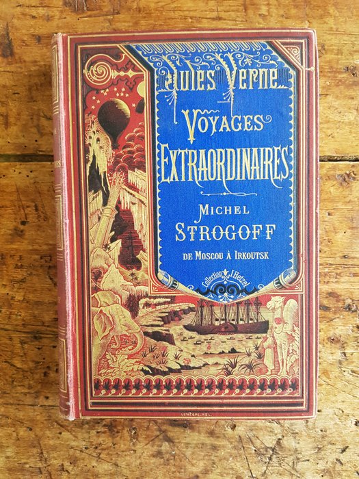 Jules Verne/ J. Ferat, Ch. Barbant - Michel Strogoff de Moscou a Irkoutsk - 1876